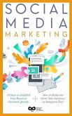 Social Media Marketing: 2 Manuscripts: Social Brand Marketing for Facebook & Social Brand Marketing for Instagram