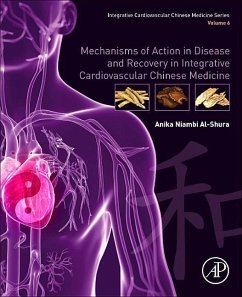 Mechanisms of Action in Disease and Recovery in Integrative Cardiovascular Chinese Medicine - Al-Shura, Anika Niambi