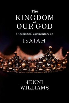 The Kingdom of our God - Williams, Jenni