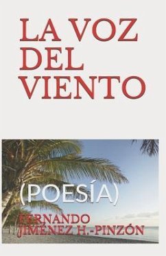 La Voz del Viento: (poesía) - Jiménez H. -Pinzón, Fernando