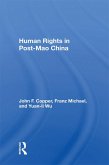 Human Rights In Post-mao China (eBook, PDF) Human Rights In Post-mao China (eBook, PDF)