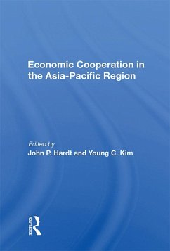 Economic Cooperation In The Asia-pacific Region (eBook, ePUB)