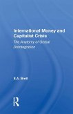International Money And Capitalist Crisis (eBook, ePUB) International Money And Capitalist Crisis (eBook, ePUB)