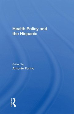 Health Policy And The Hispanic (eBook, ePUB)