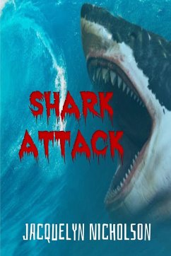 Shark Attack - Nicholson, Jacquelyn
