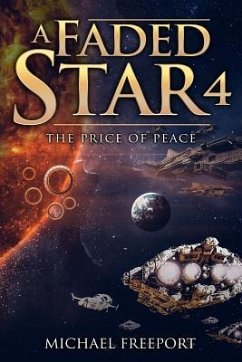 A Faded Star 4: The Price of Peace - Freeport, Michael