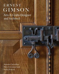 Ernest Gimson - Carruthers, Annette;Greensted, Mary;Roscoe, Barley