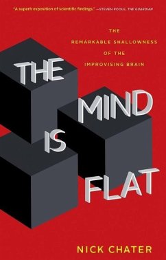 The Mind Is Flat - Chater, Nick