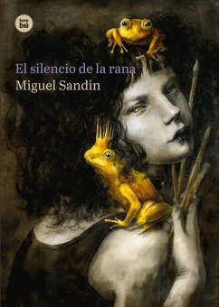 El Silencio de la Rana - Sandín, Miguel