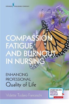 Compassion Fatigue and Burnout in Nursing - Todaro-Franceschi, Vidette