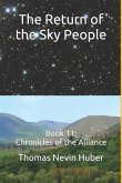 The Return of the Sky People: Book 11: Chronicles of the Alliance
