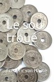 Le sou troué