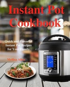 Instant Pot Cookbook - Allen, Mellisa
