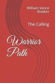 Warrior Path: The Calling
