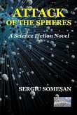 Attack of the Spheres: A Science Fiction Novel