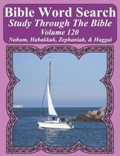 Bible Word Search Study Through The Bible: Volume 120 Nahum, Habakkuk, Zephaniah, & Haggai - Pope, T. W.