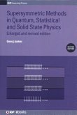 Supersymmetric Methods in Quantum, Statistical and Solid State Physics