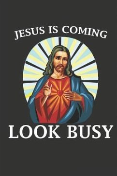 Jesus Is Coming Look Busy: Funny Easter or Christmas Gift - Merchandise, Midwest