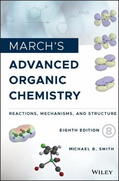 March's Advanced Organic Chemistry - Smith, Michael B.
