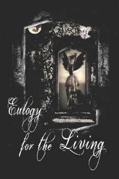 Eulogy for the Living: A Sanguinem Emere Novel - Wheeler, Richard T.; Taxer, Carmen Dominique