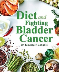 Diet and Fighting Bladder Cancer - Zeegers, Maurice P.