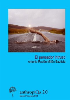 El pensador intruso - Millán Bautista, Antonio Ruslán