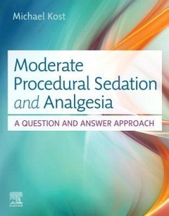 Moderate Procedural Sedation and Analgesia - Kost, Michael