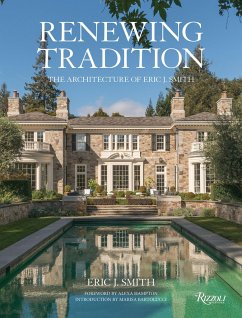 Renewing Tradition: The Architecture of Eric J. Smith - Smith, Eric J.