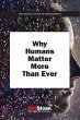 Why Humans Matter More Than Ever - Bild 1