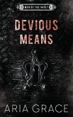 Devious Means