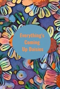 Everything's Coming Up Daisies - Press, Hidden Valley