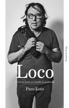 Cover Loco : cómo no llevar un estudio de grabación