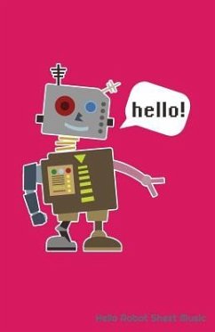 Hello Robot Sheet Music - Creative Journals, Zone