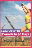 Lose Over 30 Pounds in 30 Days