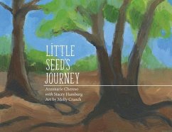 Little Seed's Journey - Chereso, Annmarie; Hamburg, Stacey