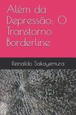 Além da Depressão: O Transtorno Borderline