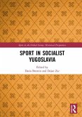 Sport in Socialist Yugoslavia (eBook, ePUB) Sport in Socialist Yugoslavia (eBook, ePUB)