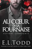 Au Coeur de la Fournaise (Superbe Compagnie) (eBook, ePUB)