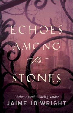 Echoes among the Stones - Wright, Jaime Jo