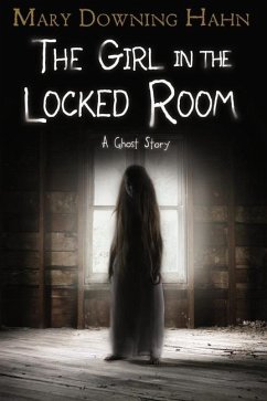 The Girl in the Locked Room - Hahn, Mary Downing