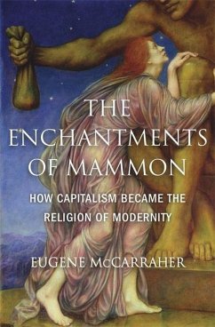 The Enchantments of Mammon - Mccarraher, Eugene