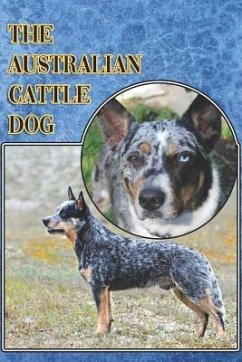 The Australian Cattle Dog - Stonewood, Michael