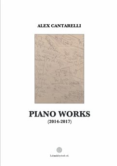 Piano works (2014-2018) - Cantarelli, Alex