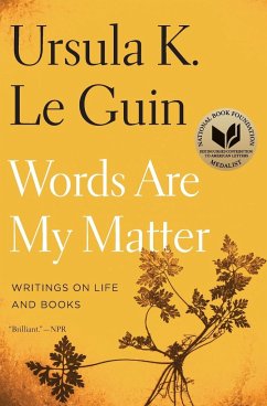 Words Are My Matter - Le Guin, Ursula K