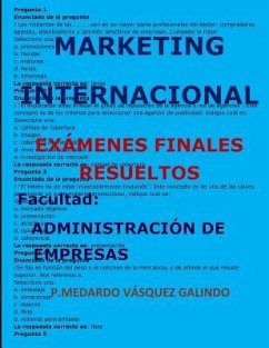 Marketing Internacional-Exámenes Finales Resueltos: Facultad: Administración de Empresas - Vasquez Galindo, P. Medardo