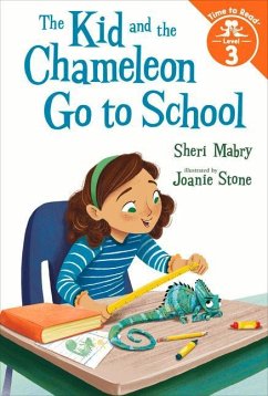 The Kid and the Chameleon Go to School - Mabry, Sheri