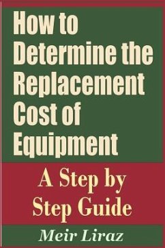 How to Determine the Replacement Cost of Equipment - A Step by Step Guide - Liraz, Meir