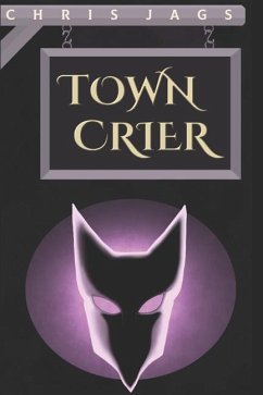 Town Crier - Jags, Chris