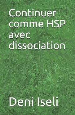 Continuer Comme Hsp Avec Dissociation - Iseli, Deni