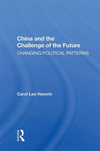 China And The Challenge Of The Future (eBook, ePUB) China And The Challenge Of The Future (eBook, ePUB)